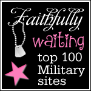 Faithfully Waiting's Top 100 Military Sites